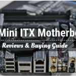 The 9 Best Mini ITX Motherboards 2021 Reviews & Buying Guide The 9 Best Mini ITX Motherboards 2021 Reviews & Buying Guide